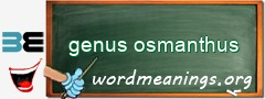 WordMeaning blackboard for genus osmanthus